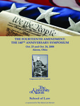 The 140th Anniversary of the Fourteenth Amendment