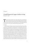 Vol. 1 Ch. 8 A Small Deposit of Copper Artifacts at Seip by Katharine C. Ruhl