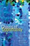 Chains of Opportunity: The University of Akron and the Emergence of The Polymer Age 1909-2007