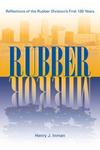 Rubber Mirror: Reflections of the Rubber Division's First 100 Years by Henry J. Inman